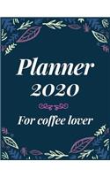 Planner 2020 for coffee lover: Jan 1, 2020 to Dec 31, 2020: Weekly & Monthly Planner + Calendar Views (2020 Pretty Simple Planners)