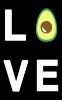 Love Avocado: Lined Notebook, Journal or Diary (Size 6x9) with 120 Pages