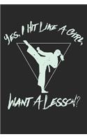 Yes I Hit Like A Girl Want A Lesson Martial Arts