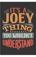 Its A Joey Thing You Wouldnt Understand