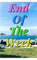 End Of The Week