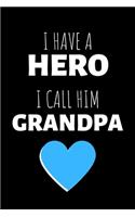 I Have A Hero I Call Him Grandpa