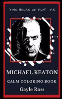 Michael Keaton Calm Coloring Book