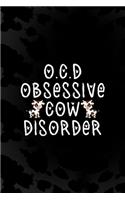 O.C.D Obsessive Cow Disorder