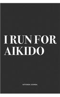 I Run For Aikido