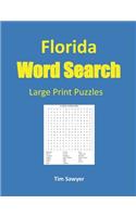 Florida Word Search: Large Print Puzzles(1 American States Word Games)