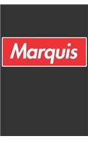 Marquis: Marquis Planner Calendar Notebook Journal, Personal Named Firstname Or Surname For Someone Called Marquis For Christmas Or Birthdays This Makes The 