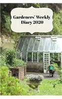 Gardeners' Weekly Diary 2020: With Weekly Scheduling and Monthly Gardening Planning From January 2020 - December 2020 With Greenhouse Cover