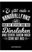 Es gibt viele Handballfans aber die besten sind aus Dinslaken und sehen zudem noch sehr gut aus: A5 Notizbuch - Liniert 120 Seiten - Geschenk/Geschenkidee zum Geburtstag - Weihnachten - Ostern - Vatertag - Muttertag - Namenstag