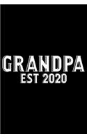 Grandpa Est 2020: Grandparent's Day Journal Notebook Gifts, Funny Grandpa & Grandma Notebook Journal, Grandmother & Grandfather Journal, Grandparents Journal for Gran
