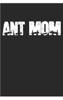 Gift Notebook: Ant Mom 6x9 Dot Grid 120 Pages