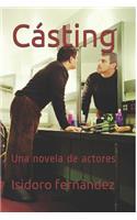 Cásting: Una novela de actores