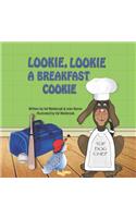 Lookie, Lookie A Breakfast cookie