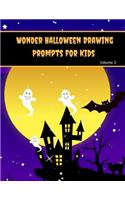 Wonder Halloween Drawing Prompts for Kids: Halloween Theme Sketch Prompts(3 Volume)