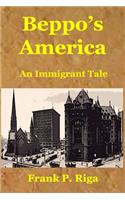 Beppo's America - An Immigrant Tale