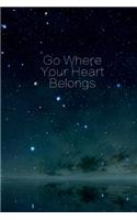 Go Where Your Heart Belongs