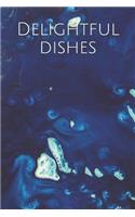 Delightful Dishes: A Blank Recipe Book for Your Everyday Needs