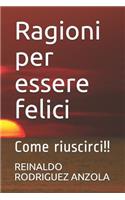 Ragioni Per Essere Felici