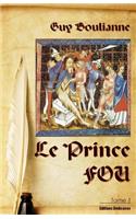 Le Prince Fou (tome 1)