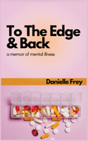 To the Edge and Back