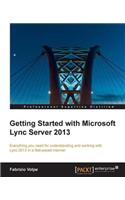 Getting Started with Microsoft Lync Server 2013