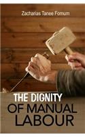 Dignity Of Manual Labour