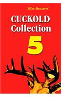 Cuckold Collection 5