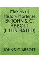 Makers of History Hortense by John S. C. Abbott (Illustrated)