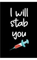 I Will Stab You