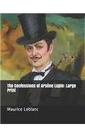 The Confessions of Arsène Lupin: Large Print
