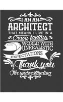I Am An Architect: Architect Gifts for Women Men. Architect Notebook. 8.5 x 11 size 120 Lined Pages Architect Journal for Desk.