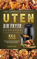 The Complete Uten Air Fryer Cookbook