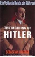 The Meaning Of Hitler