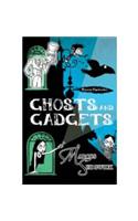Ghosts and Gadgets