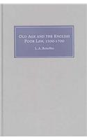 Old Age and the English Poor Law, 1500-1700