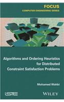Algorithms and Ordering Heuristics for Distributed Constraint Satisfaction Problems