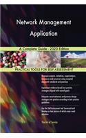 Network Management Application A Complete Guide - 2020 Edition
