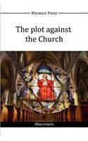 plot against the Church