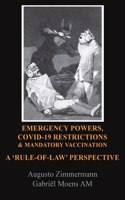 Emergency Powers, Covid-19 Restrictions & Mandatory Vaccinat