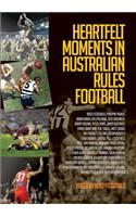 Heartfelt Moments In Australian Rules Football