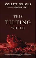 This Tilting World