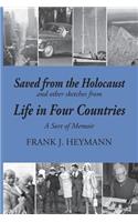 Saved from the Holocaust and other sketches from Life in Four Countries