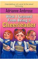 What I Learned from Being a Cheerleader
