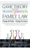 Game Theory and the Transformation of Family Law