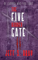 The Five Barred Gate II