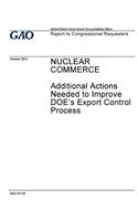 Nuclear commerce, additional actions needed to improve DOE's export control process