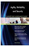 Agility, Reliability, and Security Complete Self-Assessment Guide