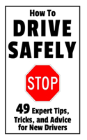 How to Drive Safely