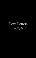 Love Letters to Life