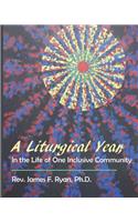 Liturgical Year in the Life of One Inclusive Community